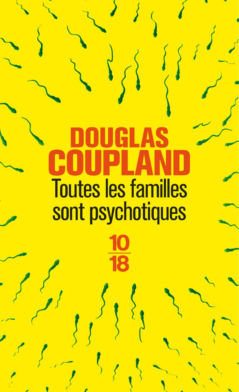 Toutes les familles sont psychotiques Contemporary literature