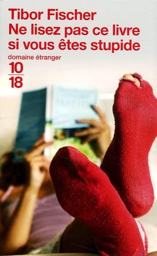 Ne lisez pas ce livre si vous êtes stupide book