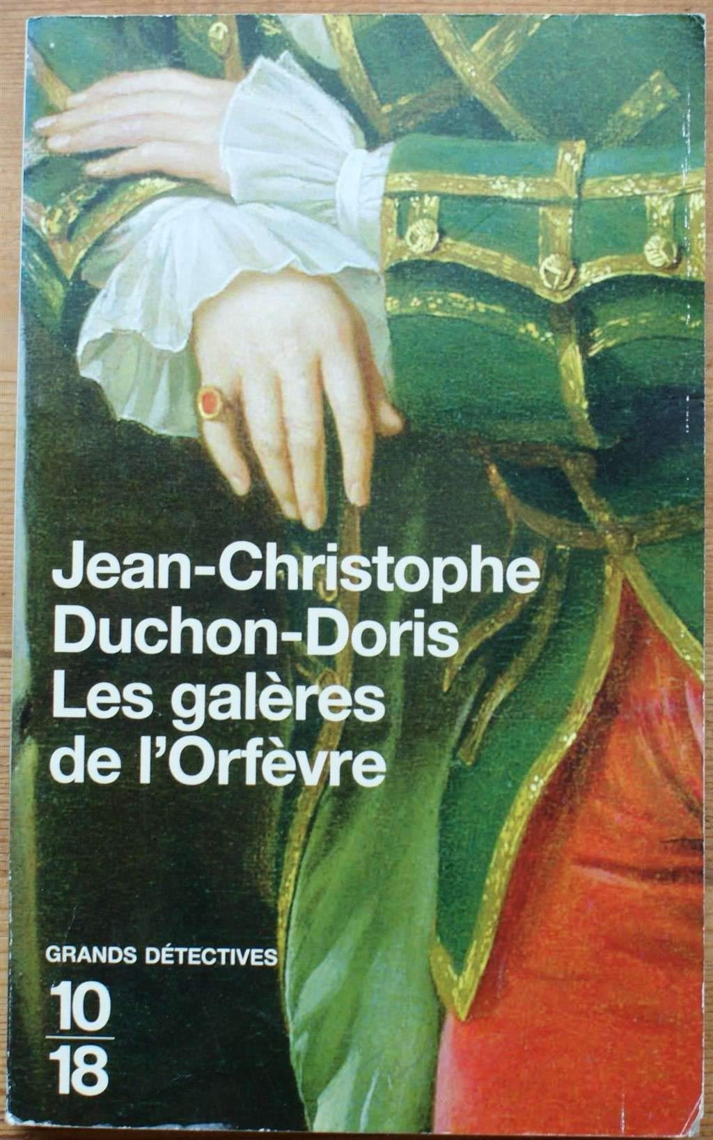 Les galères de l'Orfèvre : Marseille, 1703 Historical Fiction