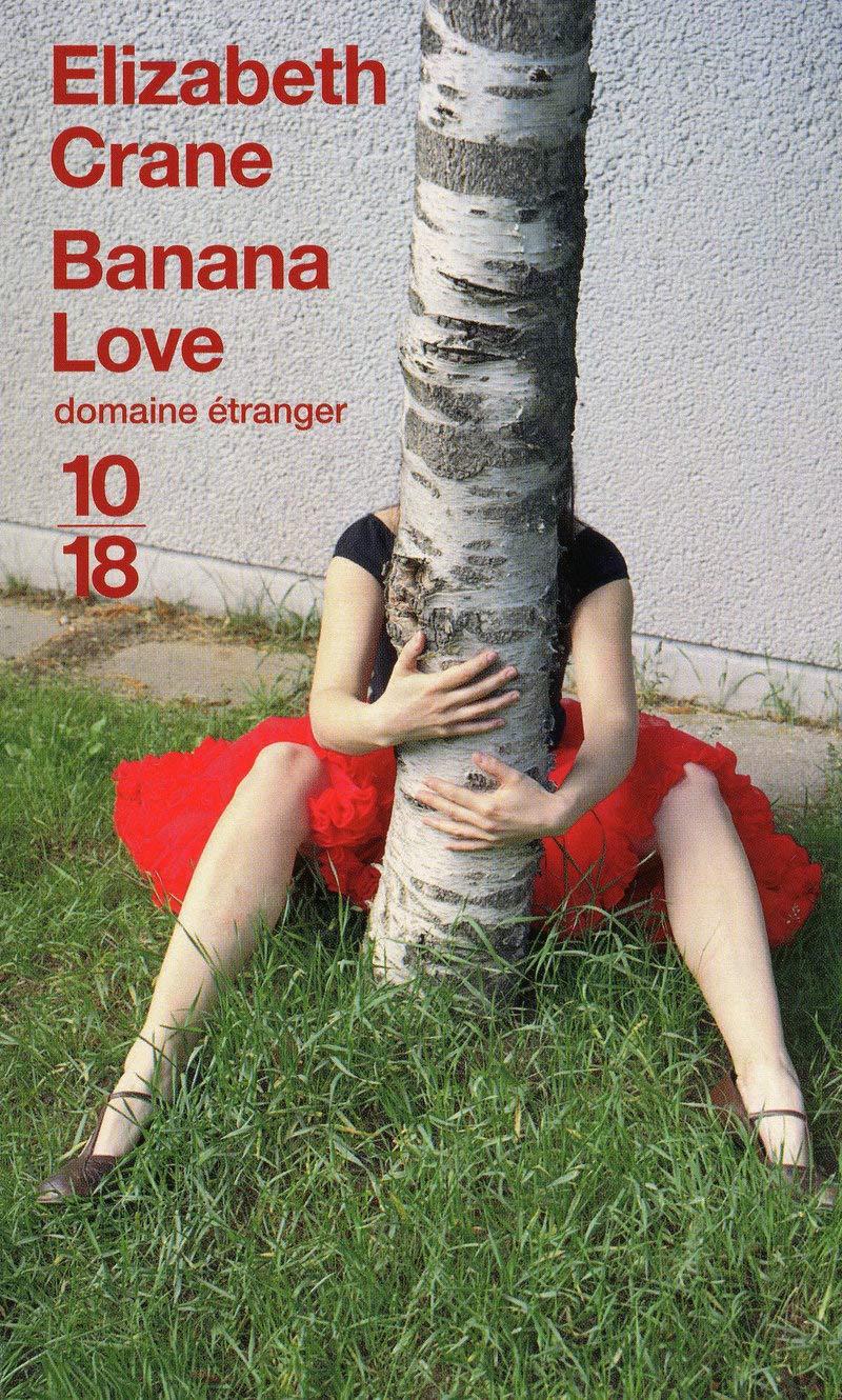 Banana Love: Et autres nouvelles Contemporary literature