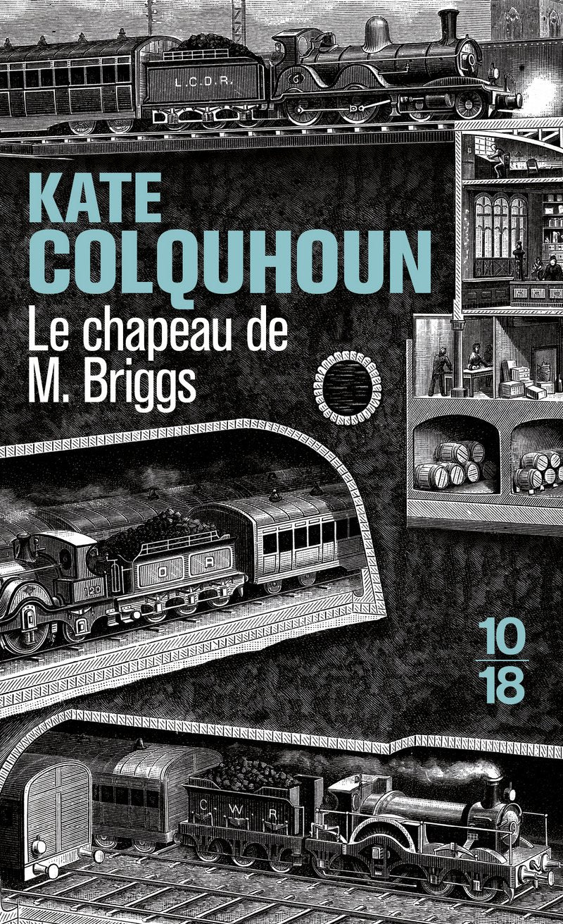 Le chapeau de M. Briggs: Récit sensationnel du premier meurtre commis à bord d'un train anglais Historical Fiction