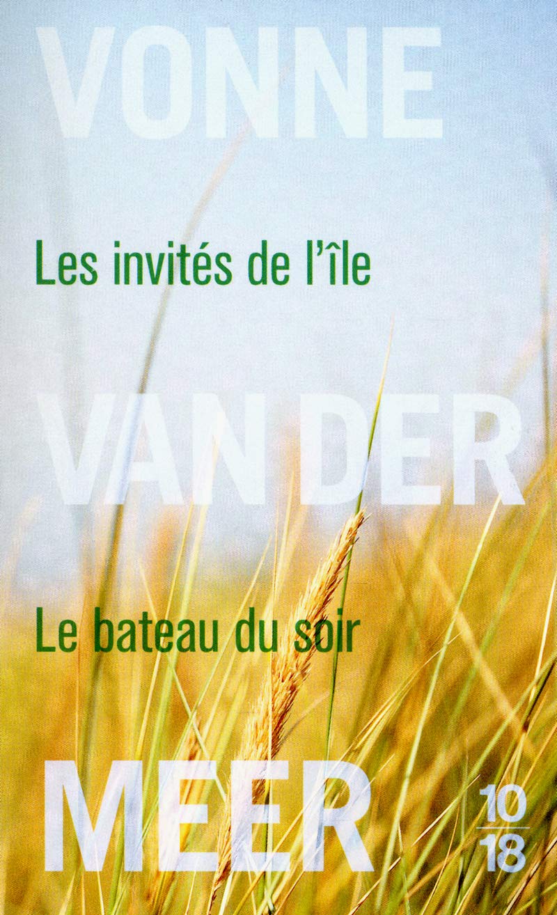 LES INVITES DE L'ILE SUIVE DE LE BATEAU DU SOIR Contemporary literature