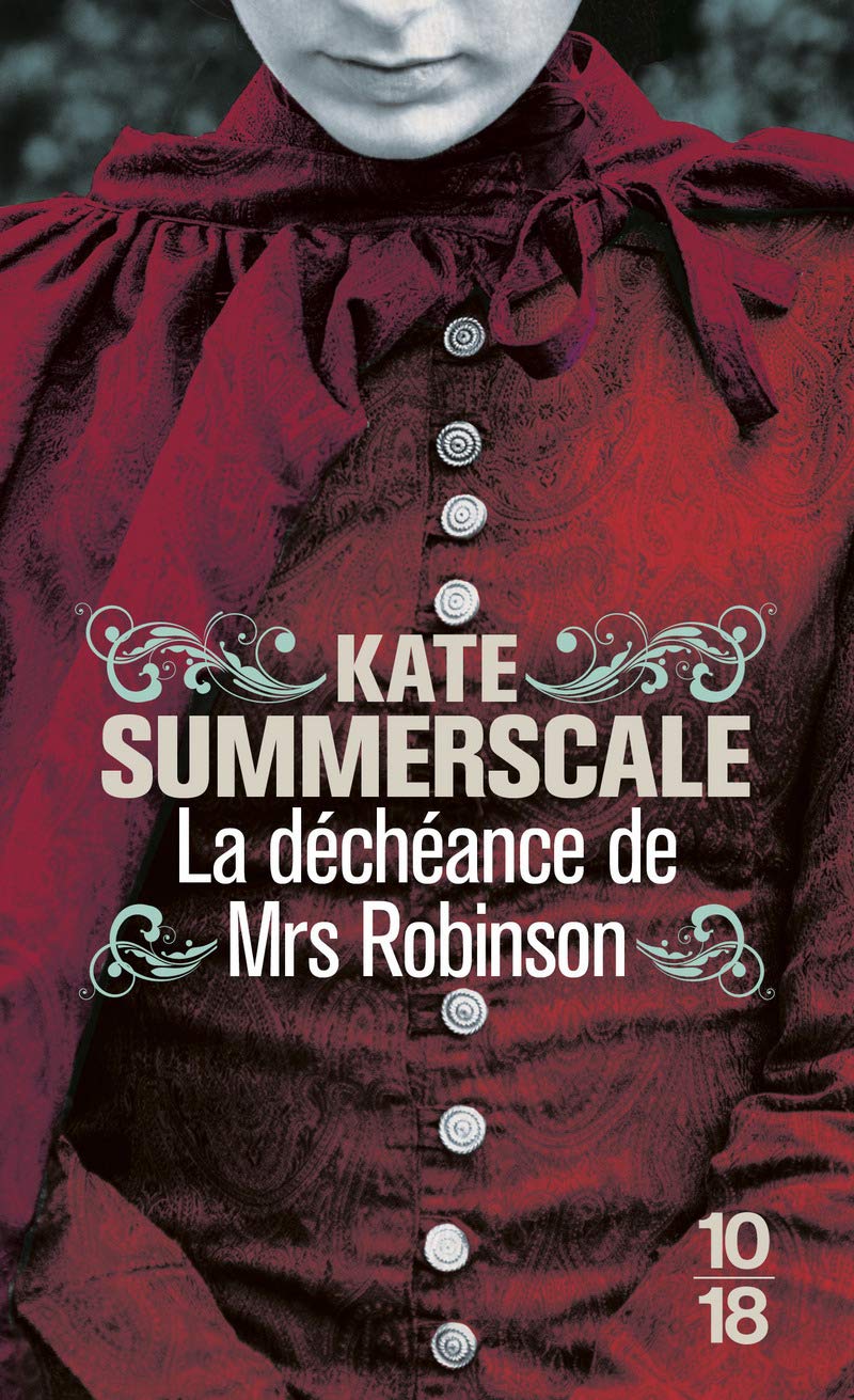 La déchéance de Mrs Robinson: Journal intime d'une dame de l'époque victorienne Historical Fiction