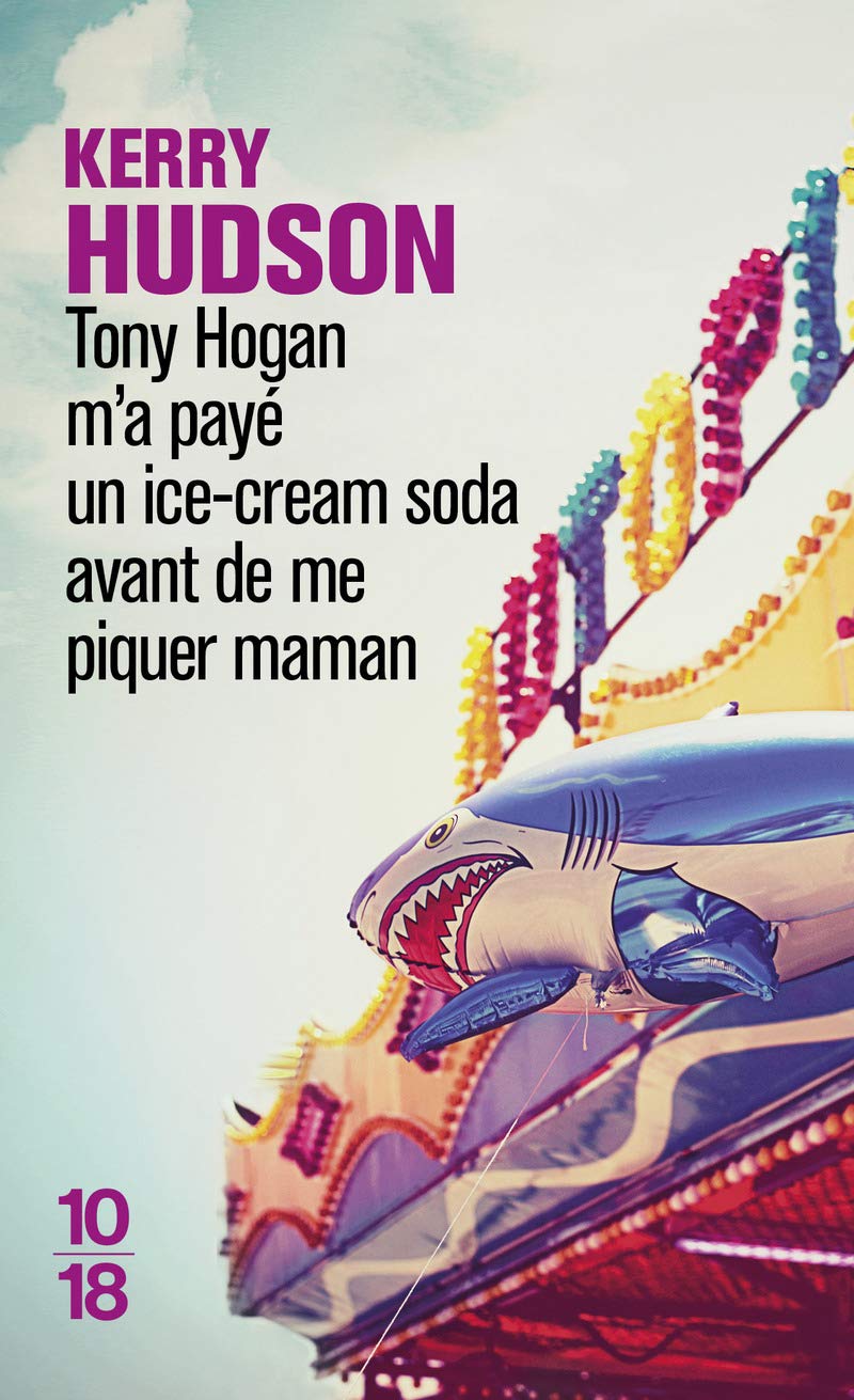 Tony Hogan m'a payé un ice-cream soda avant de me piquer maman Contemporary literature