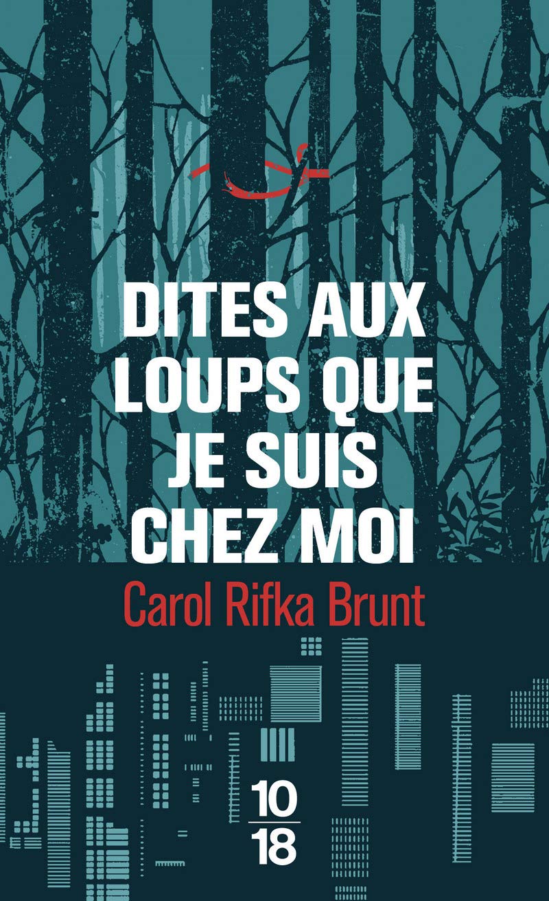 Dites aux loups que je suis chez moi Contemporary literature