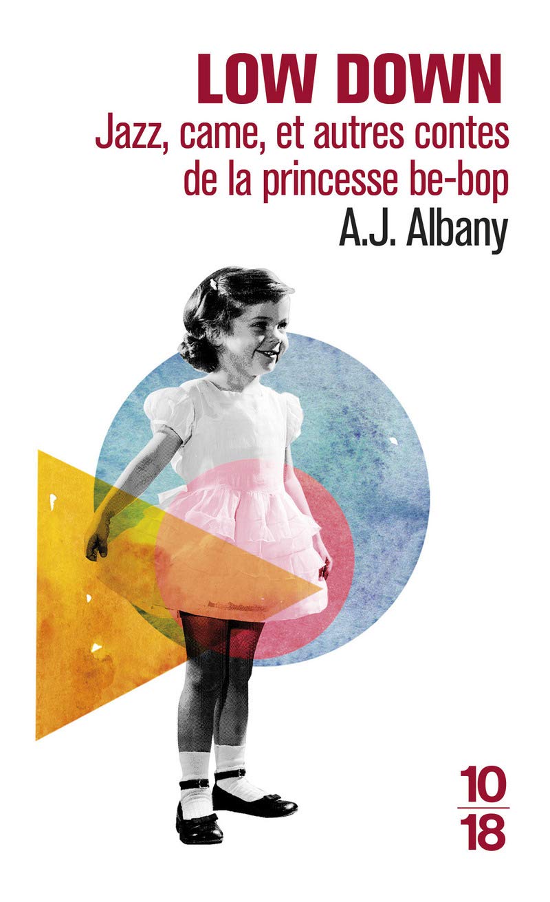 Low down - Jazz, came, et autres contes de la princesse be-bop Contemporary literature