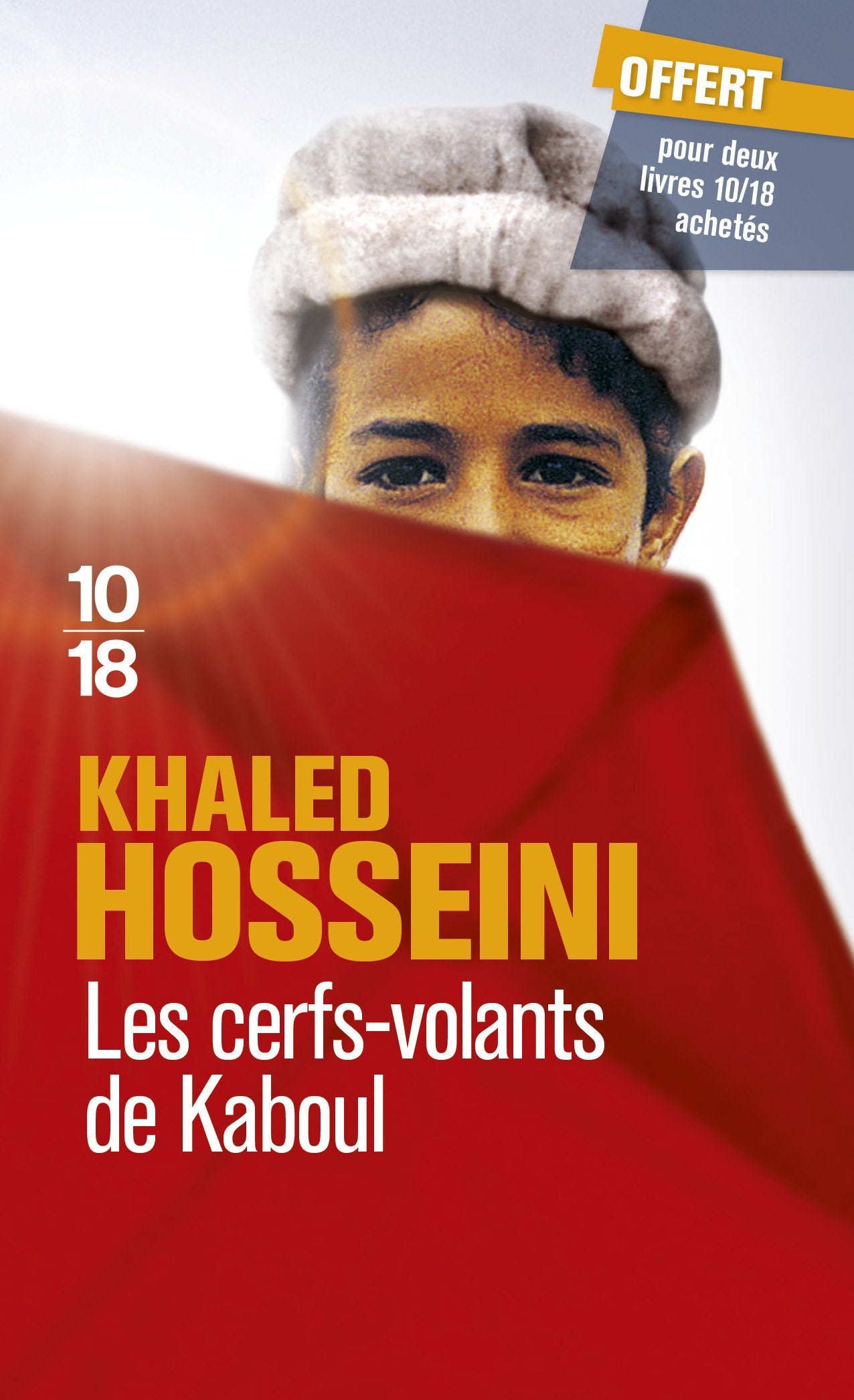 Édition spéciale - Les cerfs-volants de Kaboul - Ne peut être vendu séparément - Offert uniquement pour l'achat de deux titres 10 x 18 (voir conditions sur la page de l'opération) Books