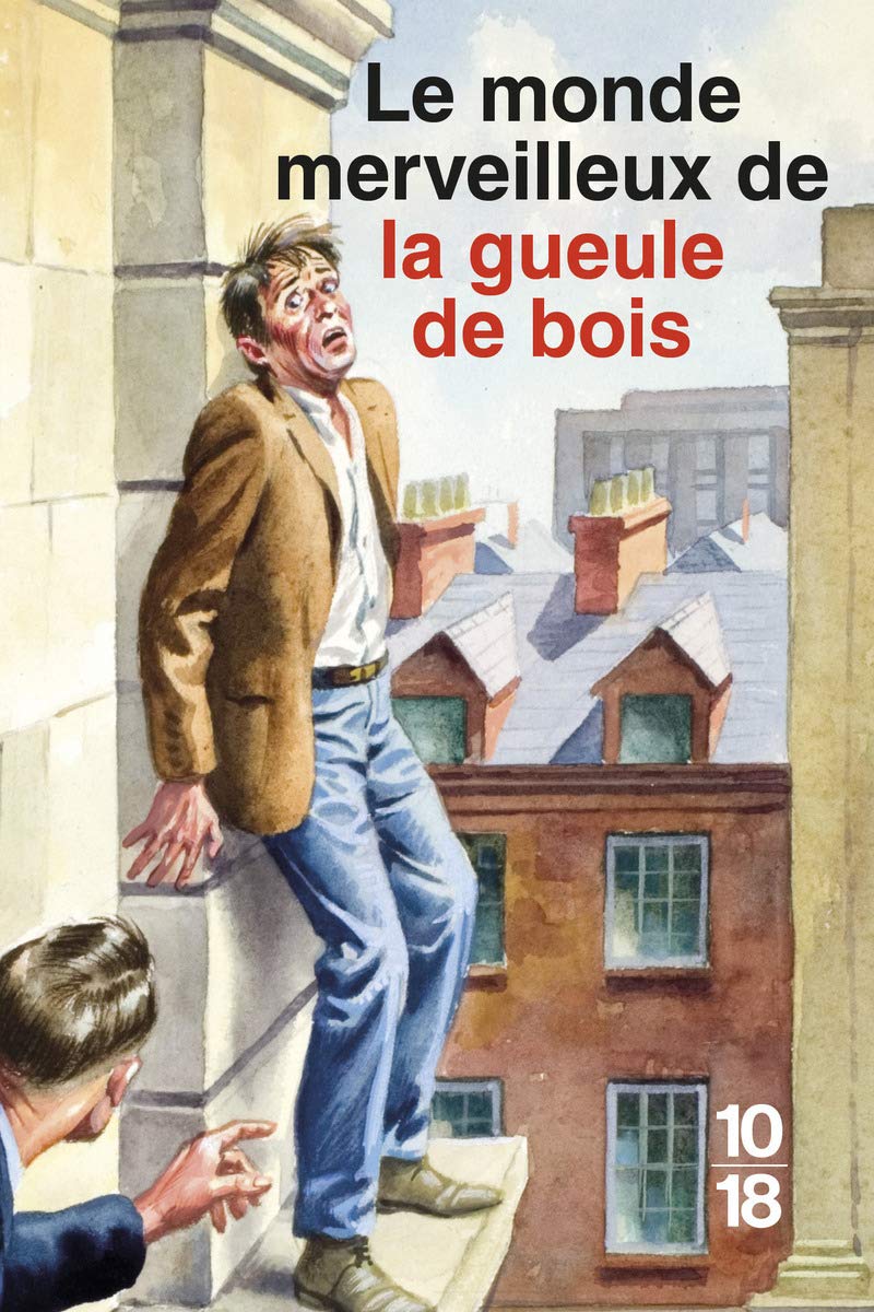 Le monde merveilleux de la gueule de bois book