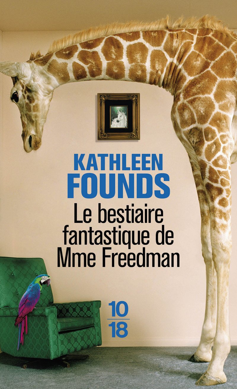 Le bestiaire fantastique de Mme Freedman Contemporary literature