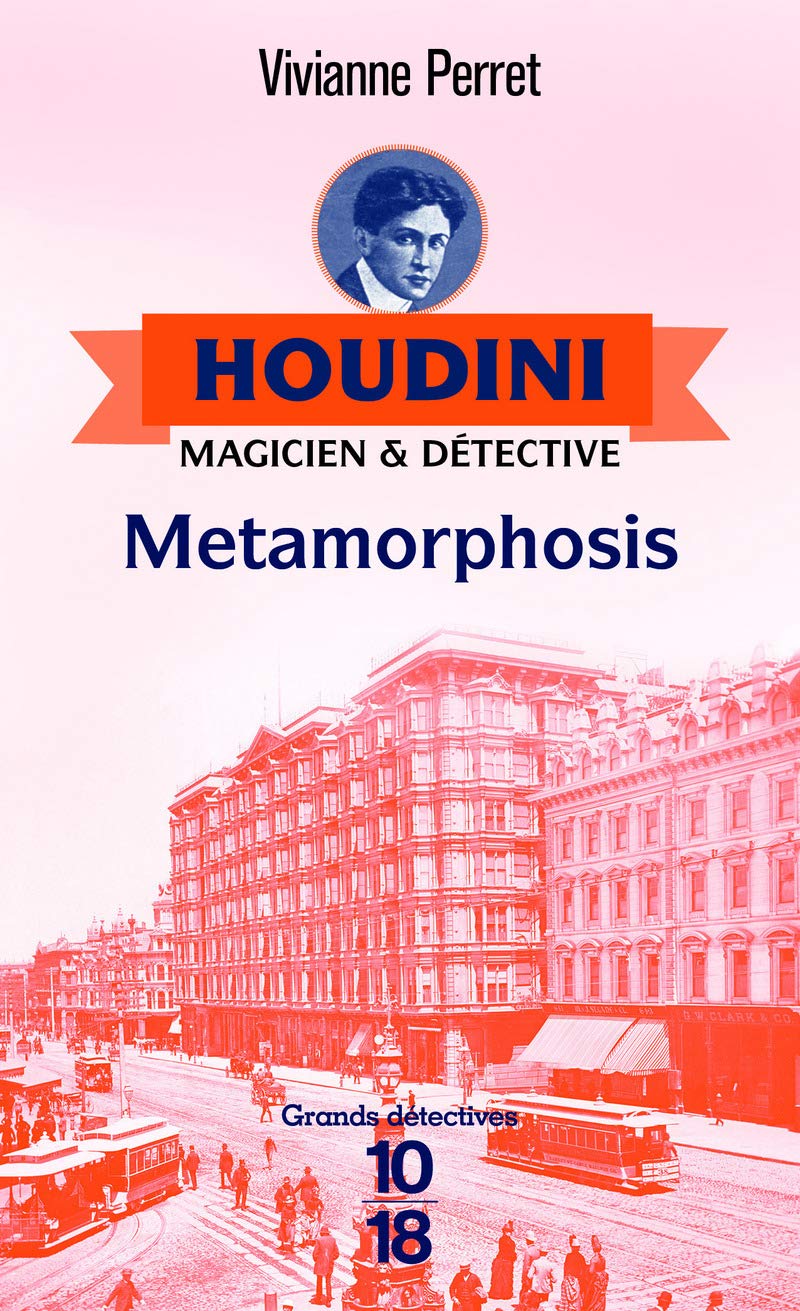 Houdini, magicien & détectvie - tome 1 Metamorphosis (1) Historical Fiction