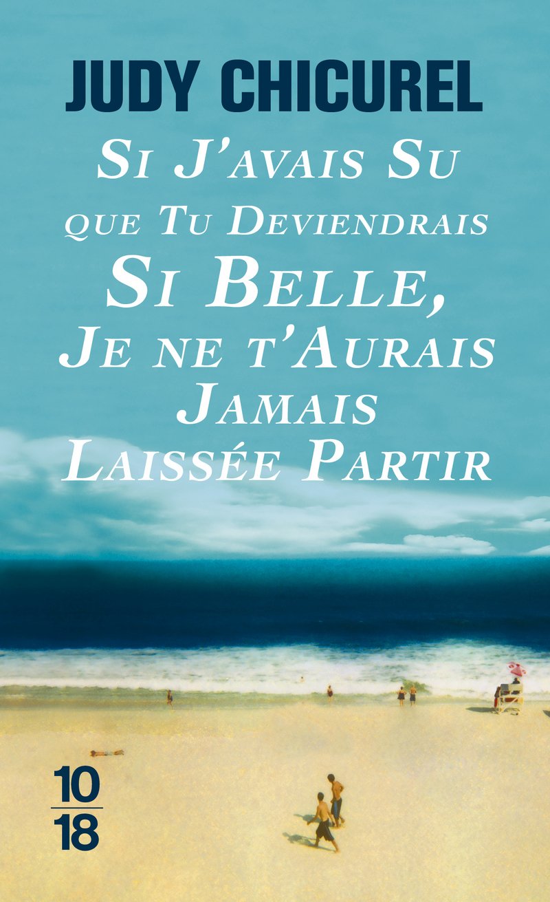 Si j'avais su que tu deviendrais si belle, je ne t'aurais jamais laissée partir book