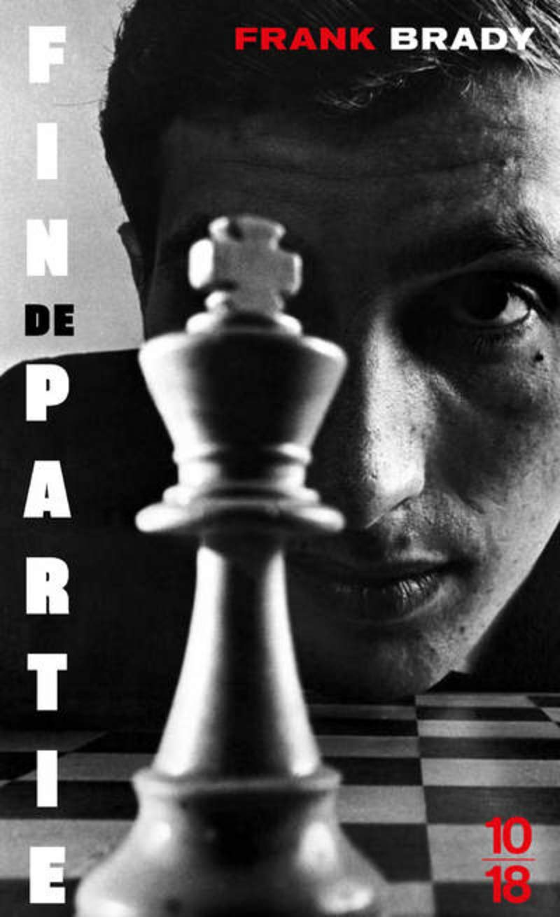 Fin de partie: L'ascension et la chute de Bobby Fischer Contemporary literature