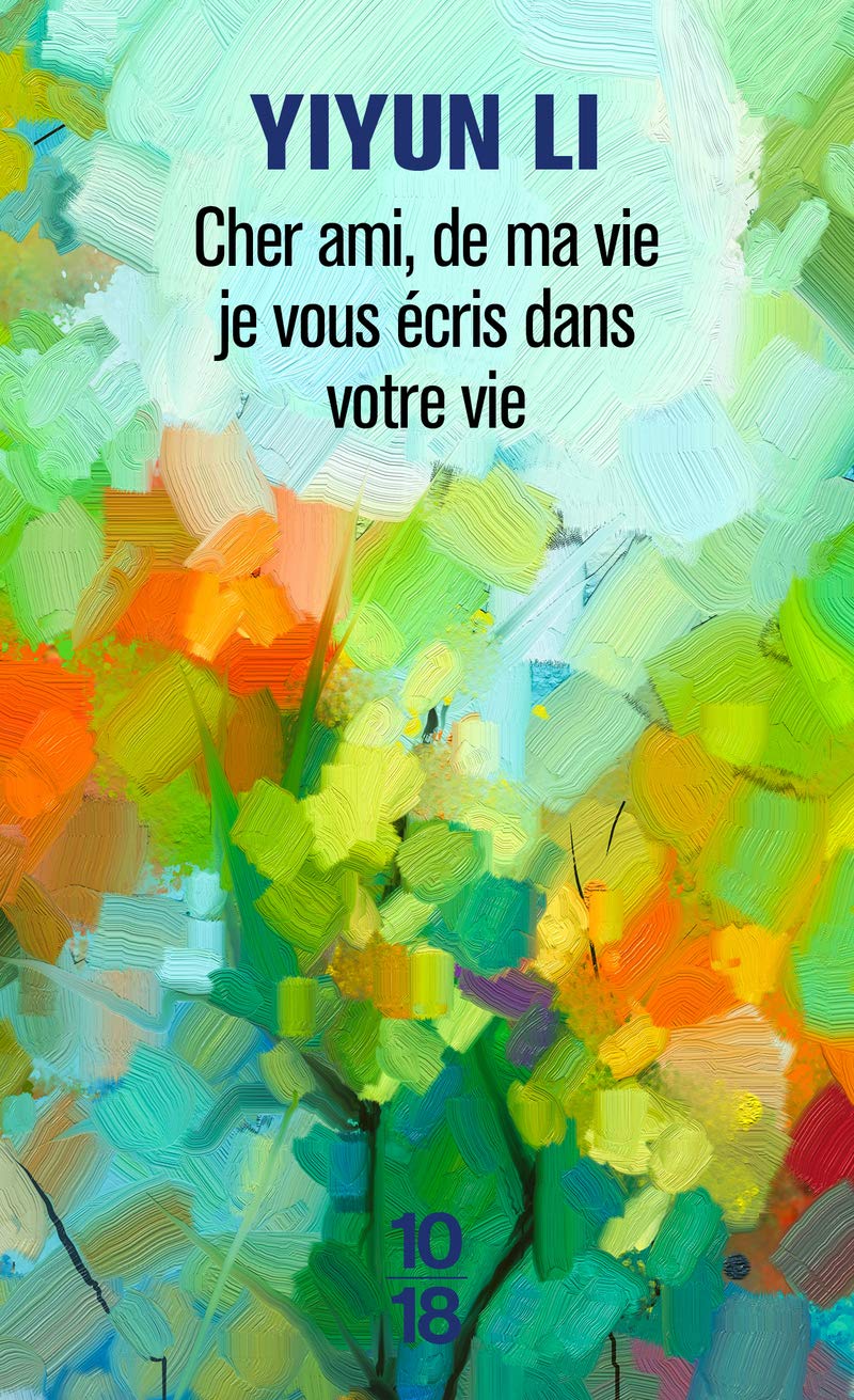 Cher ami, de ma vie je vous écris dans votre vie book