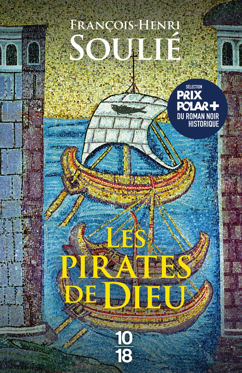 Les Pirates de Dieu Historical Fiction