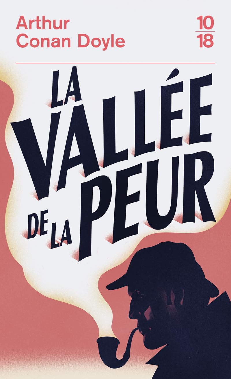 Sherlock Holmes - La vallée de la peur: Une enquête de Sherlock Holmes Classics