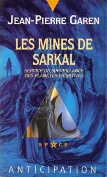 Service de surveillance des planètes primitives. Les mines de Sarkal Books
