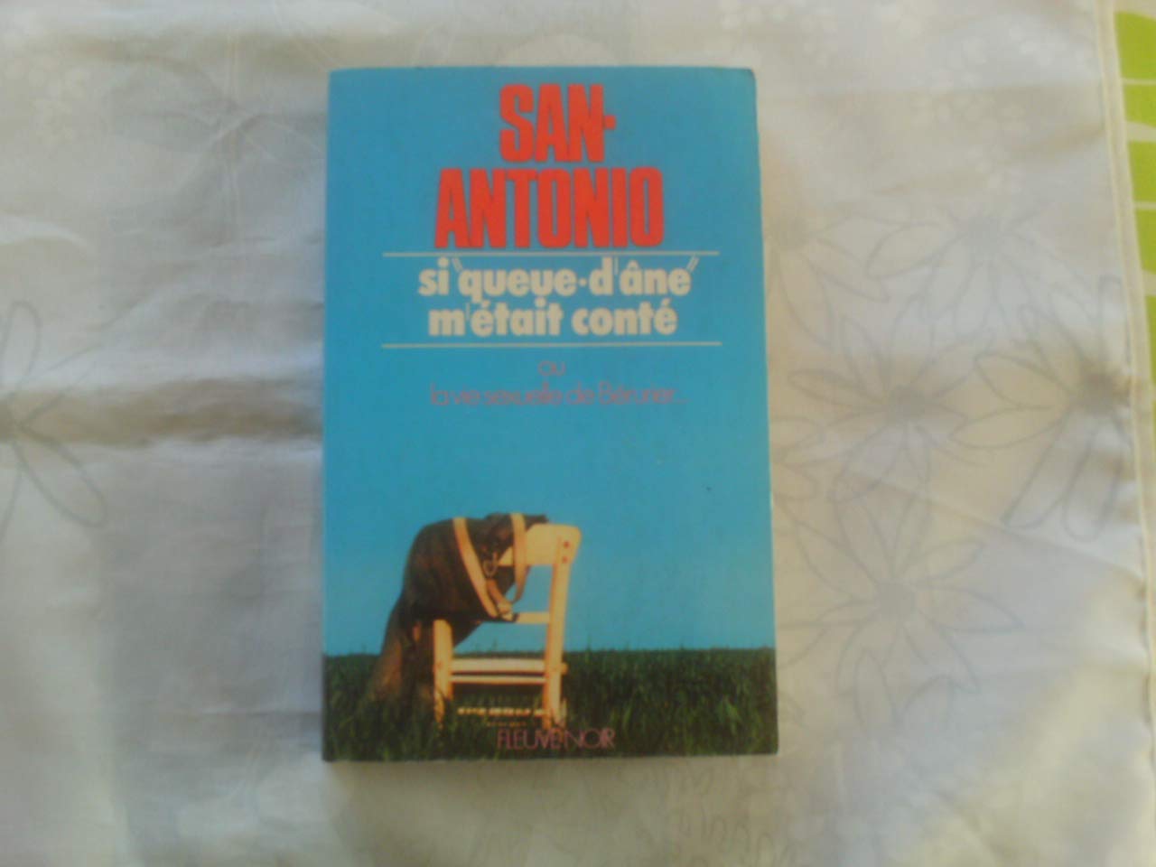 Si Queue-d'Ane m'était conté ou la vie sexuelle de Bérurier Books