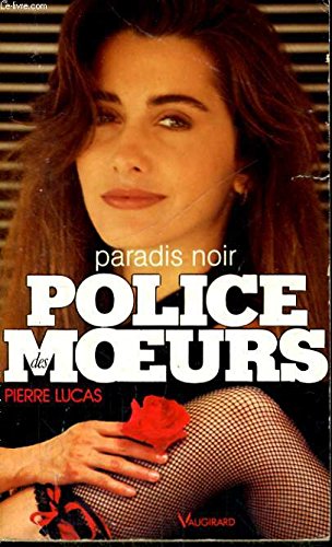 Paradis noir (Police des Moeurs) Books
