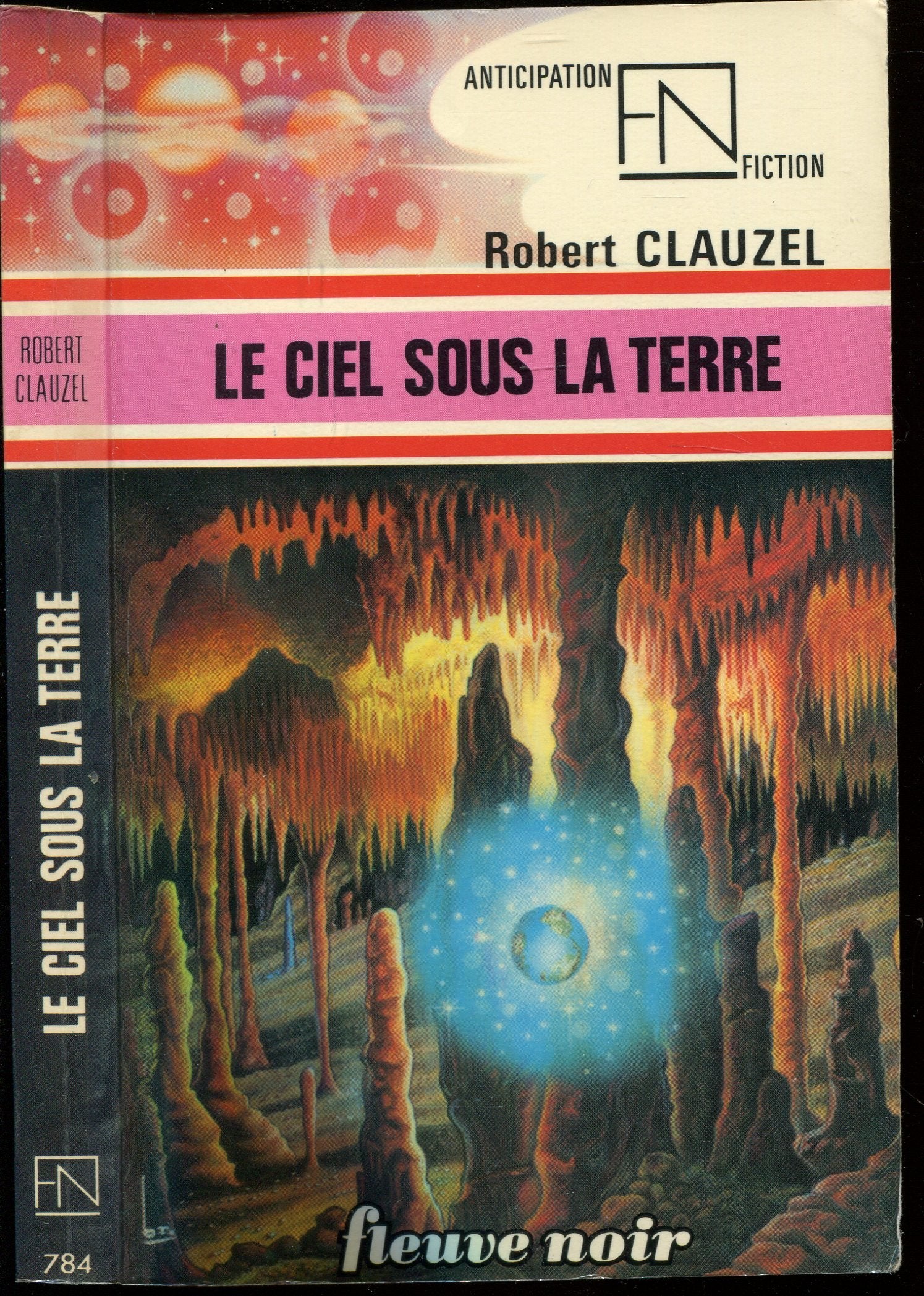Le ciel sous la terre (Collection "Anticipation") Books