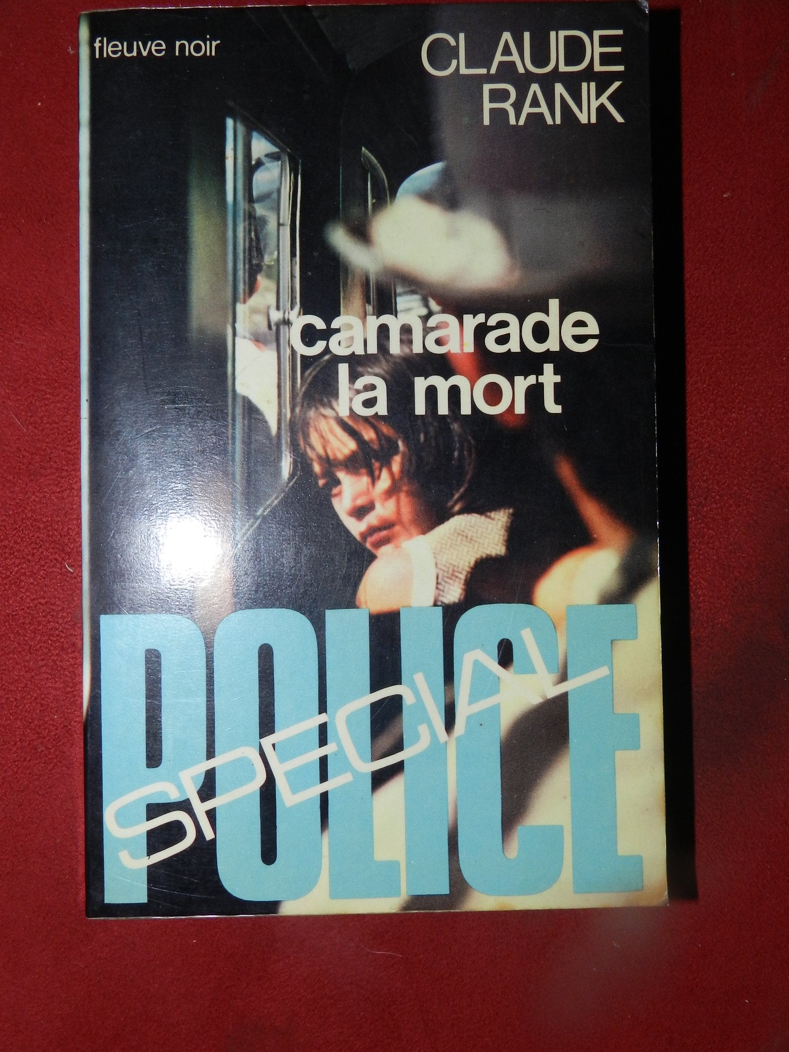 Camarade la mort (Spécial-police) book
