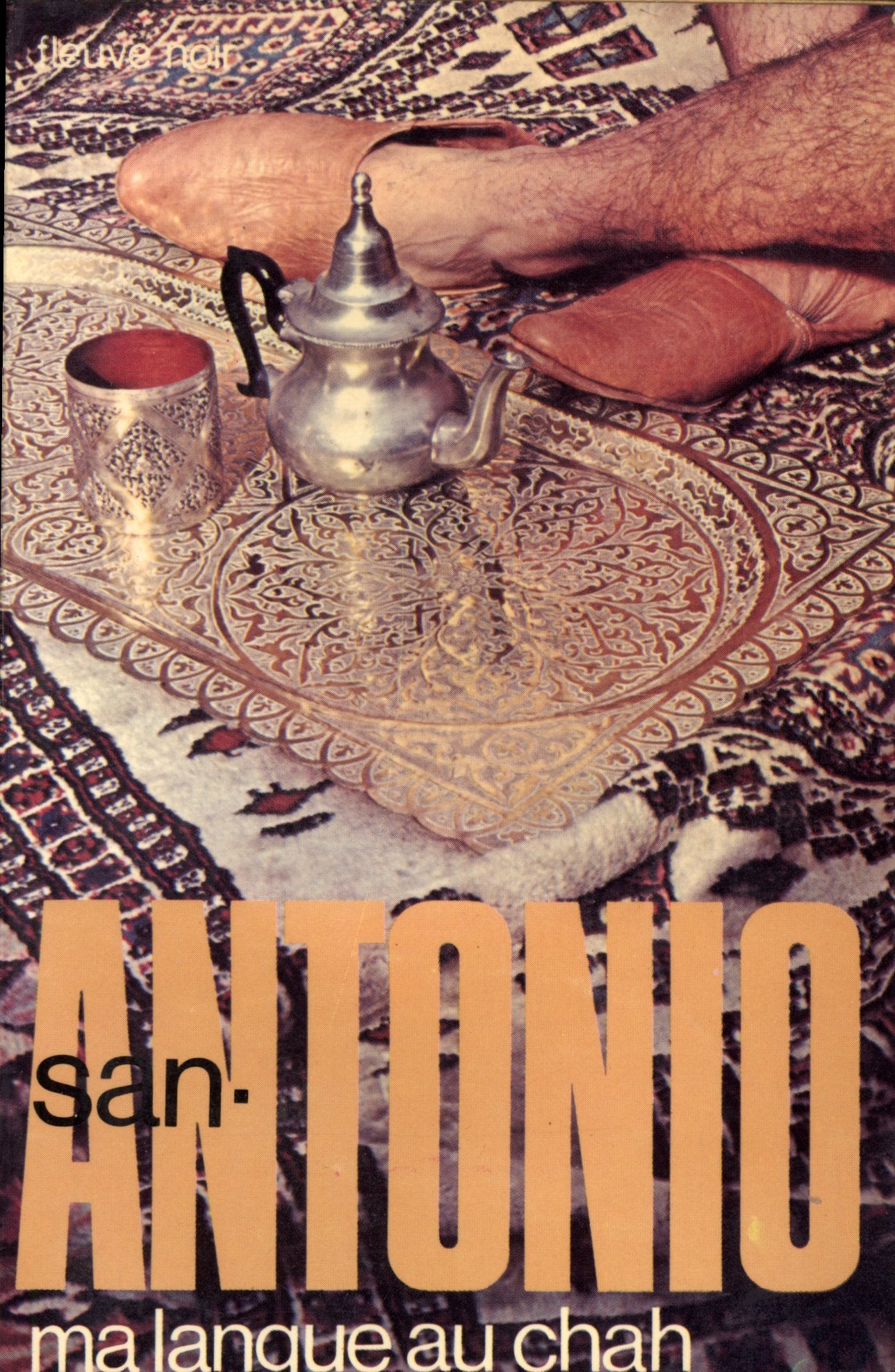 San-Antonio: Ma langue au chah Books