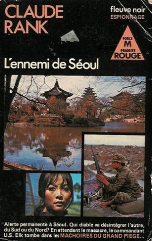 L'ennemi de Séoul : Collection : Fleuve noir espionnage n° 1395 book