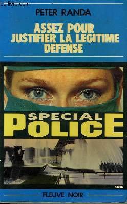 Assez pour justifier la légitime défense (Spécial-police) book