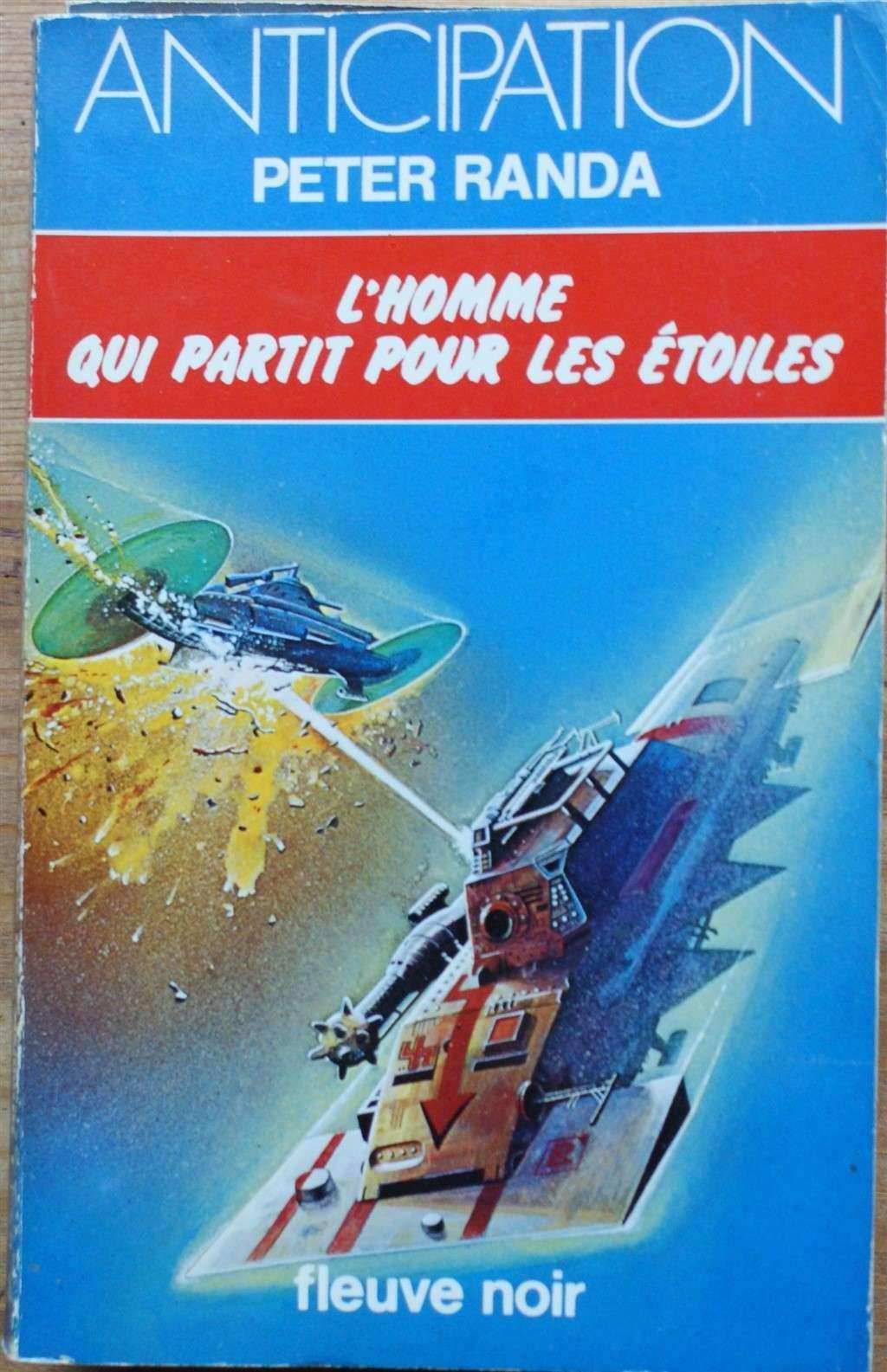 L'homme qui partit pour les étoiles : Collection : Anticipation fleuve noir n° 855 Books