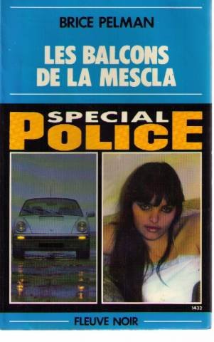 Les Balcons de la Mescla (Spécial police) by Pelman, Brice book