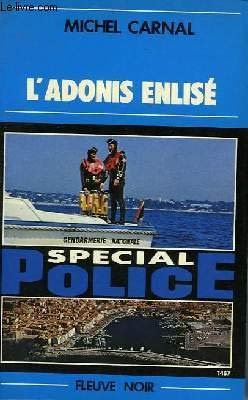 L'Adonis enlisé (Spécial police) by Carnal, Michel book