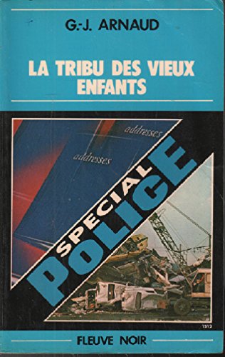 La Tribu des vieux enfants (Spécial police) Books