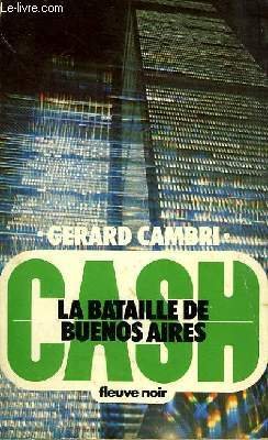 Cash /Gérard Cambri. 3. La Bataille de Buenos Aires Books