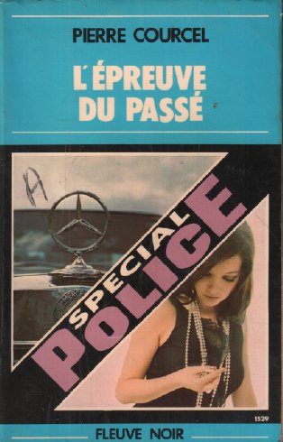 L'Épreuve du passé (Spécial police) by Courcel, Pierre book