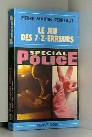 Le Jeu des 7-z-erreurs (Spécial police) by Perreaut, Pierre Martin book
