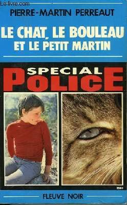 Le Chat, le bouleau et le petit Martin (Spécial police) Books