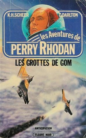 Les grottes de Gom : Collection : Les aventures de Perry Rhodan : Anticipation fleuve noir n° 485 / 20 Books