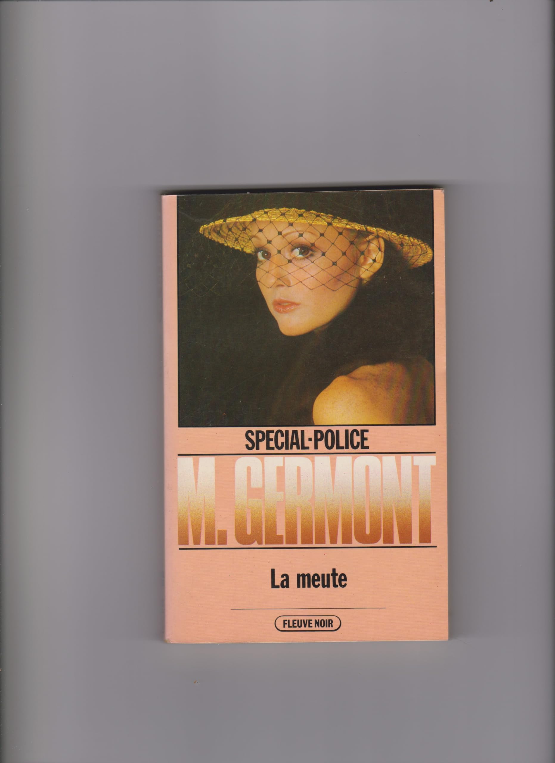 La Meute (Spécial-police) by Germont, Michel book