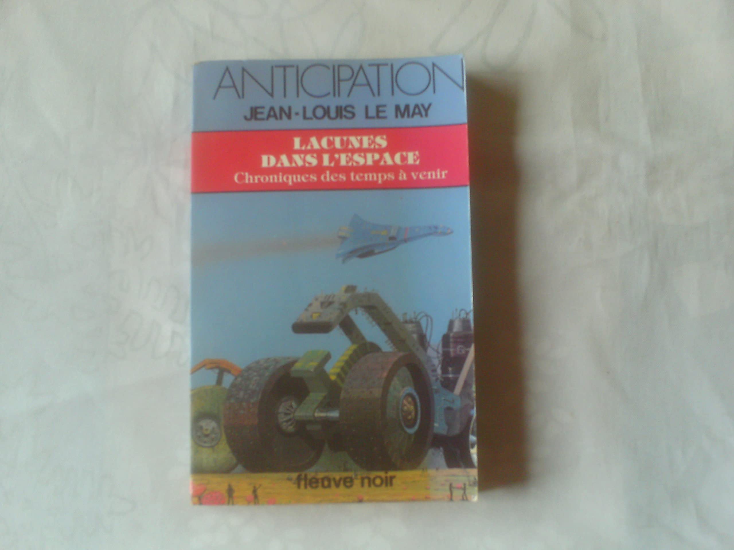 Chroniques des temps à venir. Vol. 7. Lacunes dans l'espace book