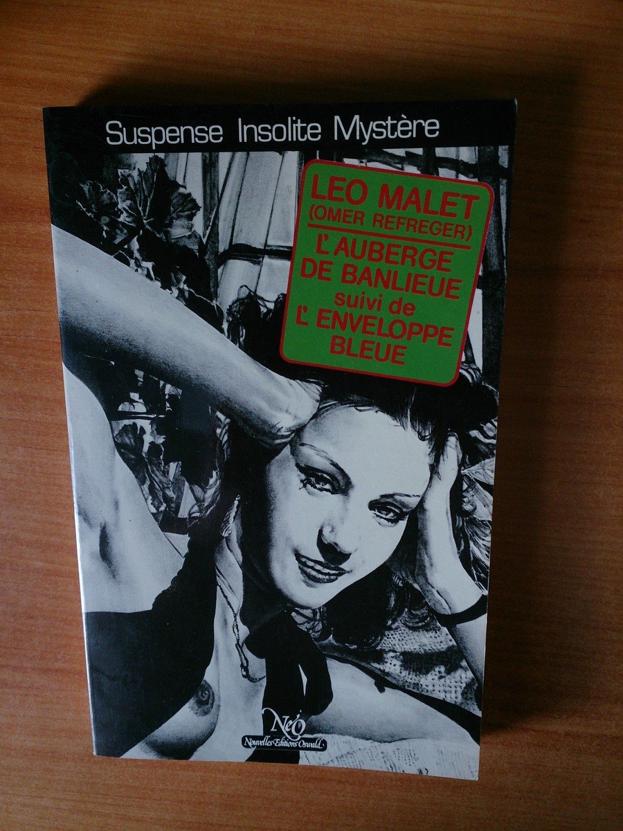L'auberge de Banlieue. Suivie de L'enveloppe bleue. Préface de Pierre Siniac. Books