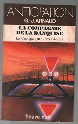 La compagnie de la banquise (F.Noir Anticip.) Books