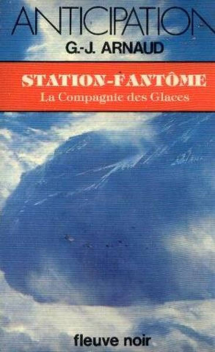 Station-fantôme (La compagnie des glaces n° 13) book