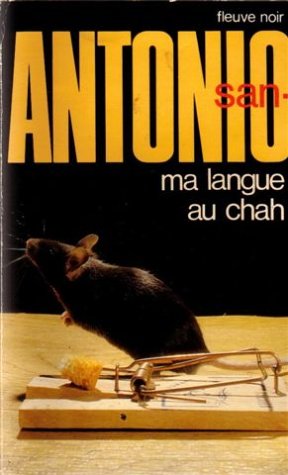 Ma langue au chah / roman (San Antonio) Books