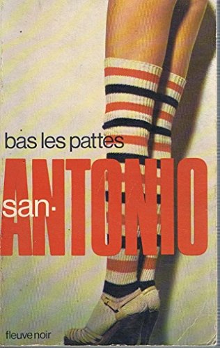 Bas les pattes (San Antonio Poche) Books