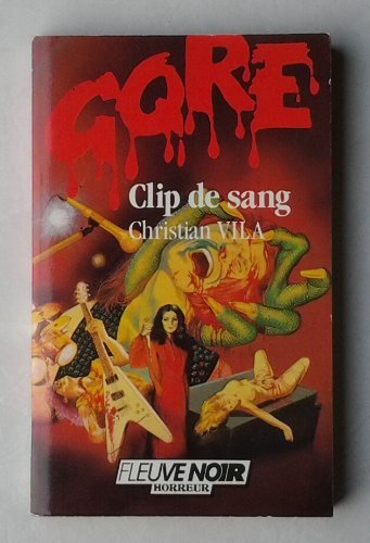 Clip de sang (F.Noir Gore) Books