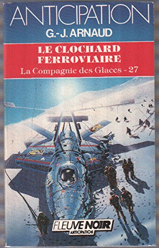 Le Clochard Ferroviaire - la Compagnie des Glaces Tome 27 Books
