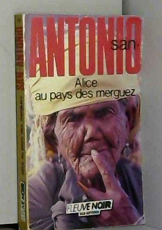 SAN-ANTONIO ALICE AU PAYS DE MERGUEZ Books