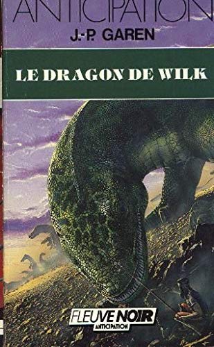 Le dragon de wilk (Anticipation) Books
