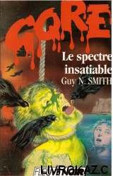 Le spectre insatiable (F.Noir Gore) Books