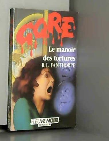 Le manoir des tortures (F.Noir Gore) Books