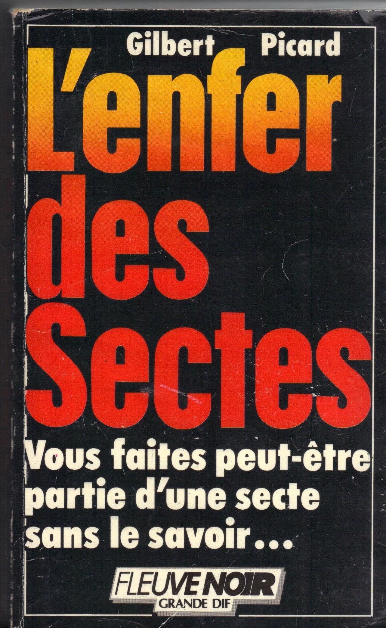 L'Enfer des sectes : vous faites peut-être partie d'une secte... Books